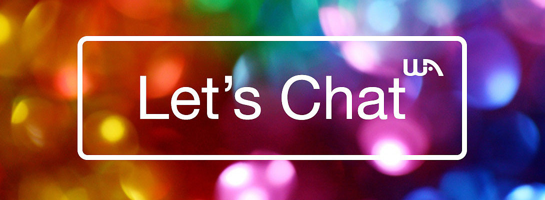 Let's Chat - Communicating in WA Just Got A Boost!