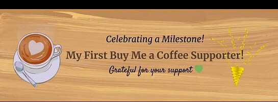 My First Buy Me a Coffee Supporter! โ