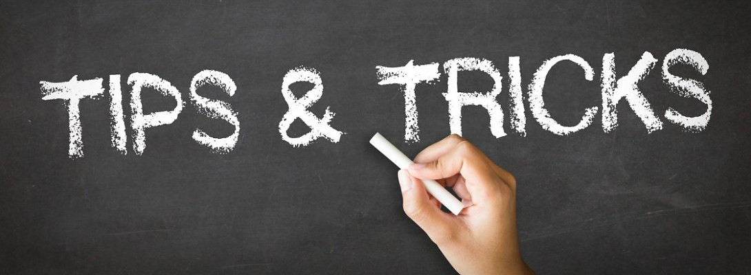 Tips, Tricks & Shortcuts