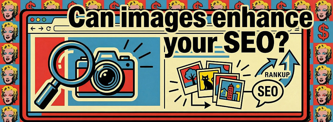 How Images Can Enhance Your SEO - Proven Results