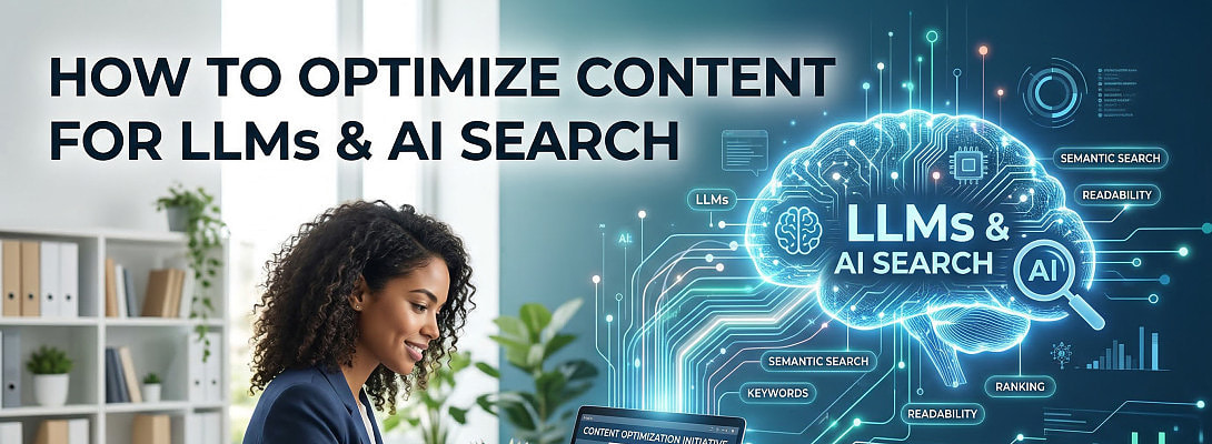 How to Optimize Content for Large Language Models and AI Search