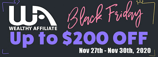 Wealthy Affiliate Black Friday Special 2020: Discount and Bonuses For My Referrals