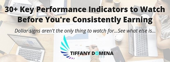 30+ Key Performance Indicators to Watch Before You're Consistently Earning