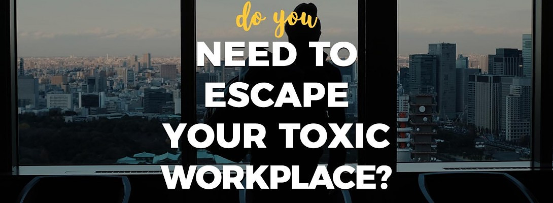 Toxic Work Environment