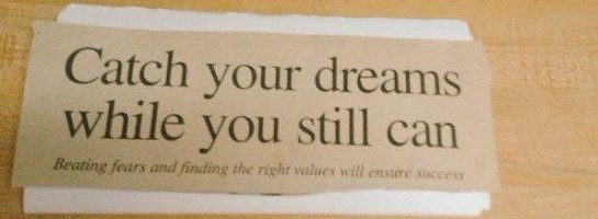 What is your dream?