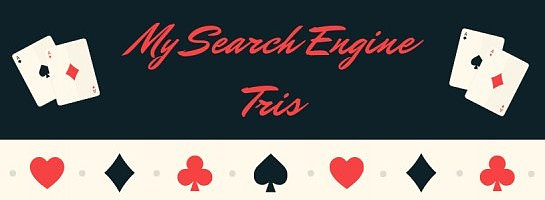 My Search Engine Tris!
