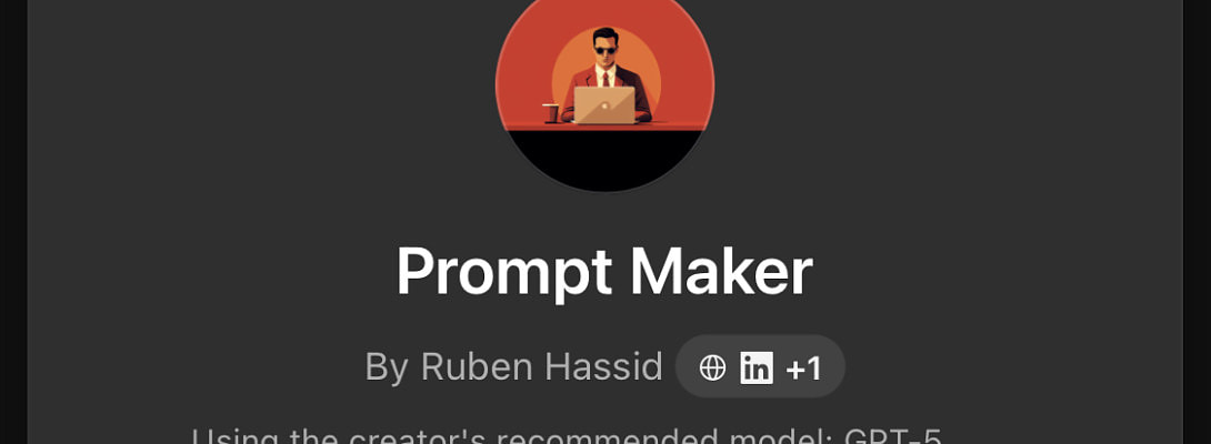 ChatGPT, Prompt MakerGPT (By Ruben Hassid)