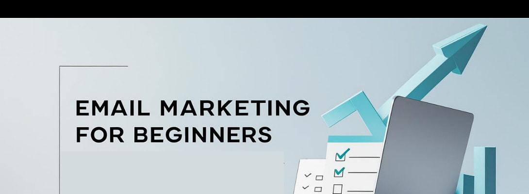 Email Marketing for Beginners: Why It Matters and How to Grow Your List
