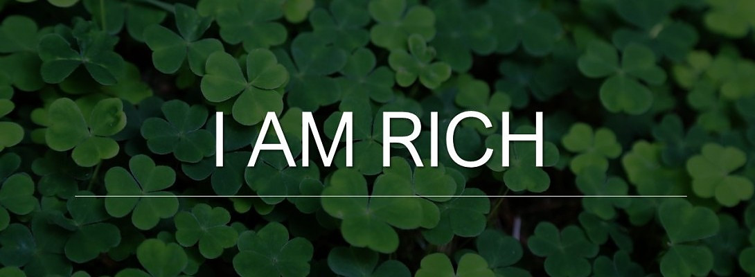 I am rich