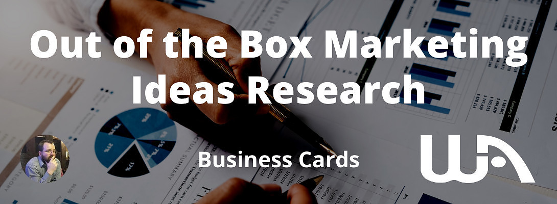 Business Cards - Marketing Ideas Research