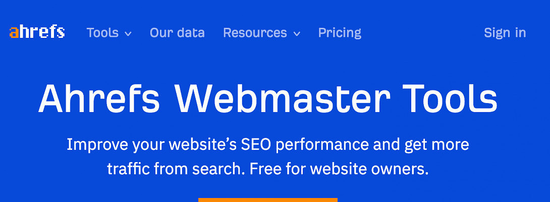 The Ahrefs Webmaster Tools (Free For Website Owners)