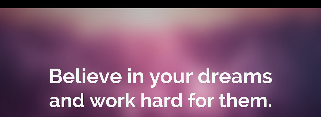 Working on a dream coming true