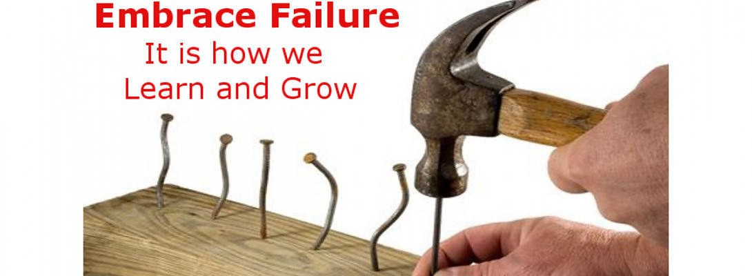 Learn To Embrace Failure
