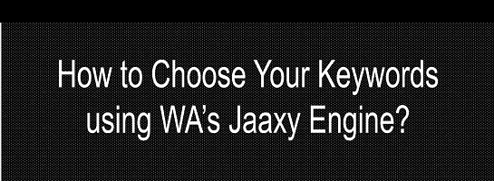 How to Choose Your Potential Keywords using Jaaxy?