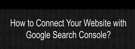 How to Connect Your Website with Google Search Console.