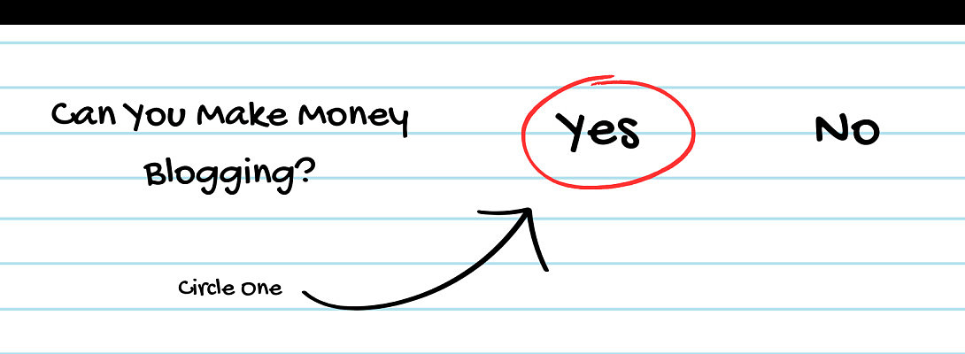 Can you make money blogging? (Proof From Your Average Joe)