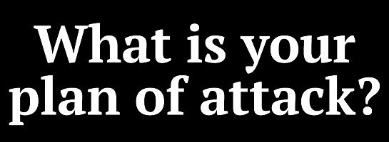 How To Develop A Plan Of Attack For Your Content