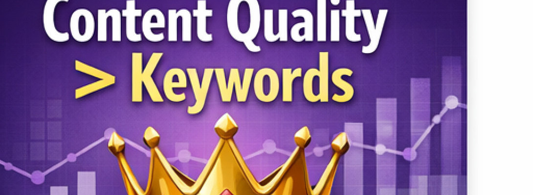 Why Content Quality Beats Keywords in 2026