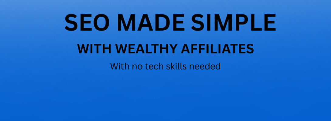 SEO Made Simple for Wealthy Affiliate Members (No Tech Headaches Required)