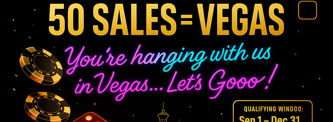 50 Sales and You’re Hanging With Us in Vegas… Let’s Gooo!