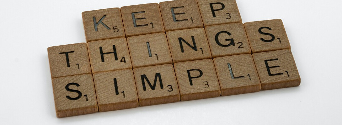 Keep It Simple: Simplicity Wins Every Time