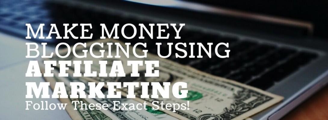 Using Blogging For Affiliate Marketing