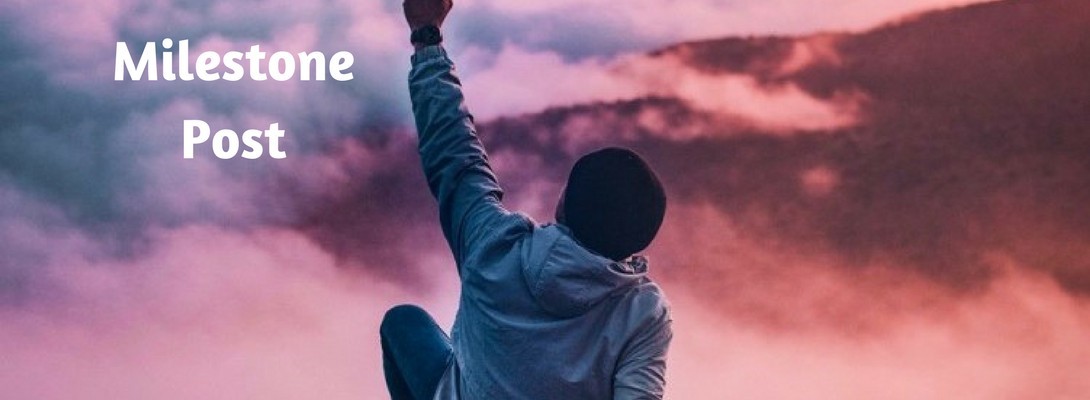 Milestone Post: How to Blog for Fun and Profit