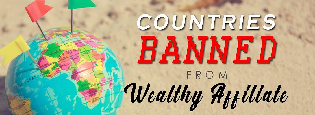 Countries Banned From Wealthy Affiliate - Official Message from Carson