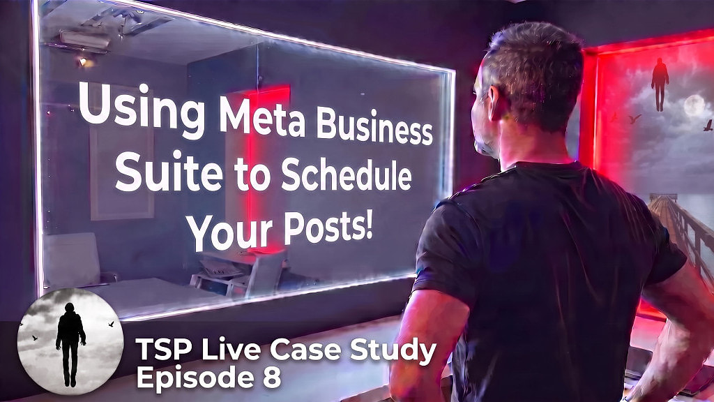 TSP Live Case Study, Episode 8: Using Meta Business Suite to Schedule Your Posts