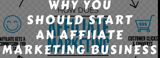 Why start an affiliate marketing business in 2019?